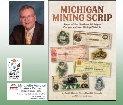 The Marquette Regional History Center presents: Michigan Mining Scrip